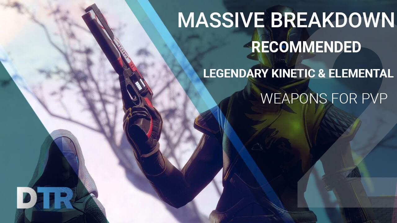 Massive Breakdown Of Recommended Weapons For PVP